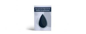 Lee más sobre el artículo Recuperación Mejorada del Petróleo con Surfactantes (ASP)
